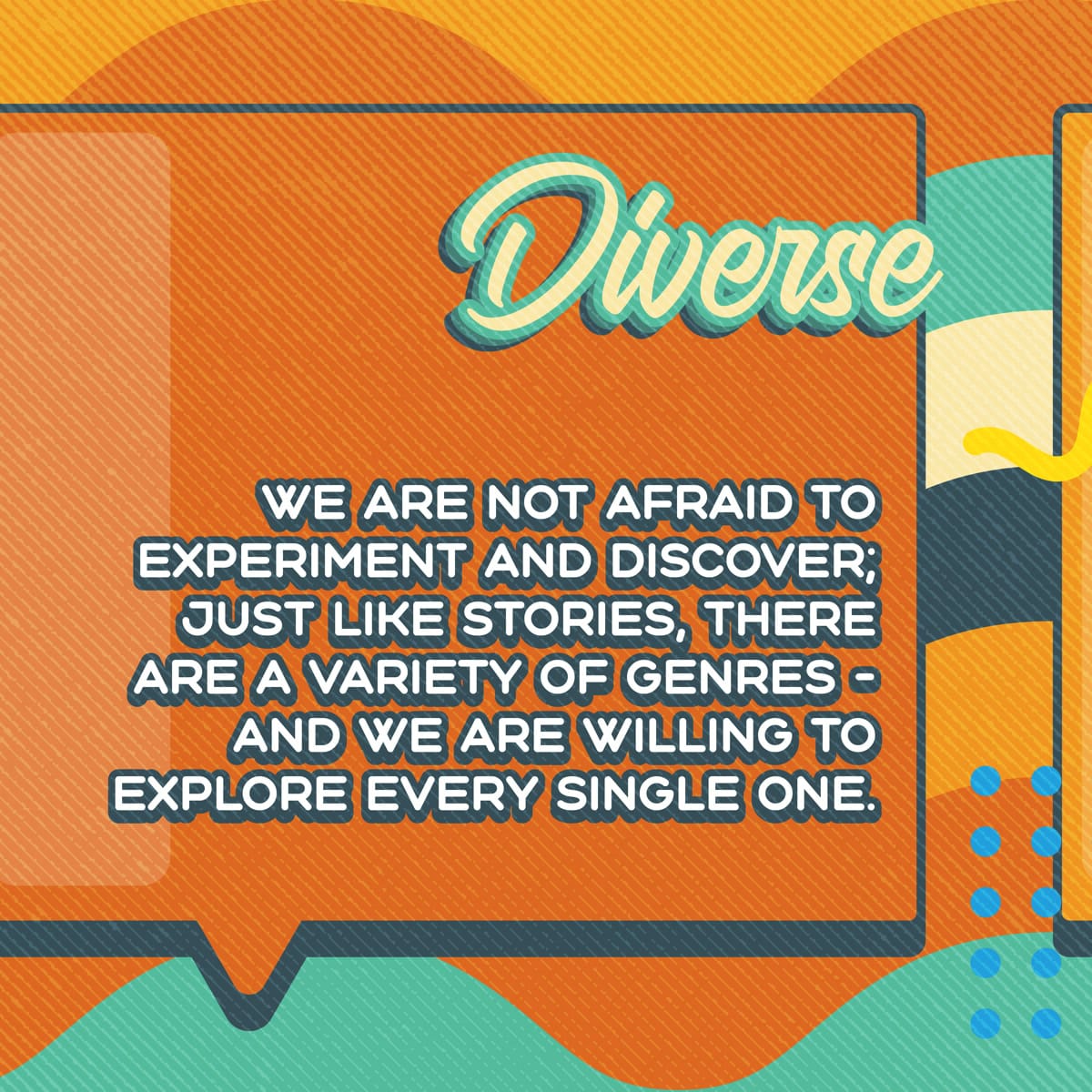 Post — Diverse: we are not afraid to experiment and discover, and we explore every genre of story
