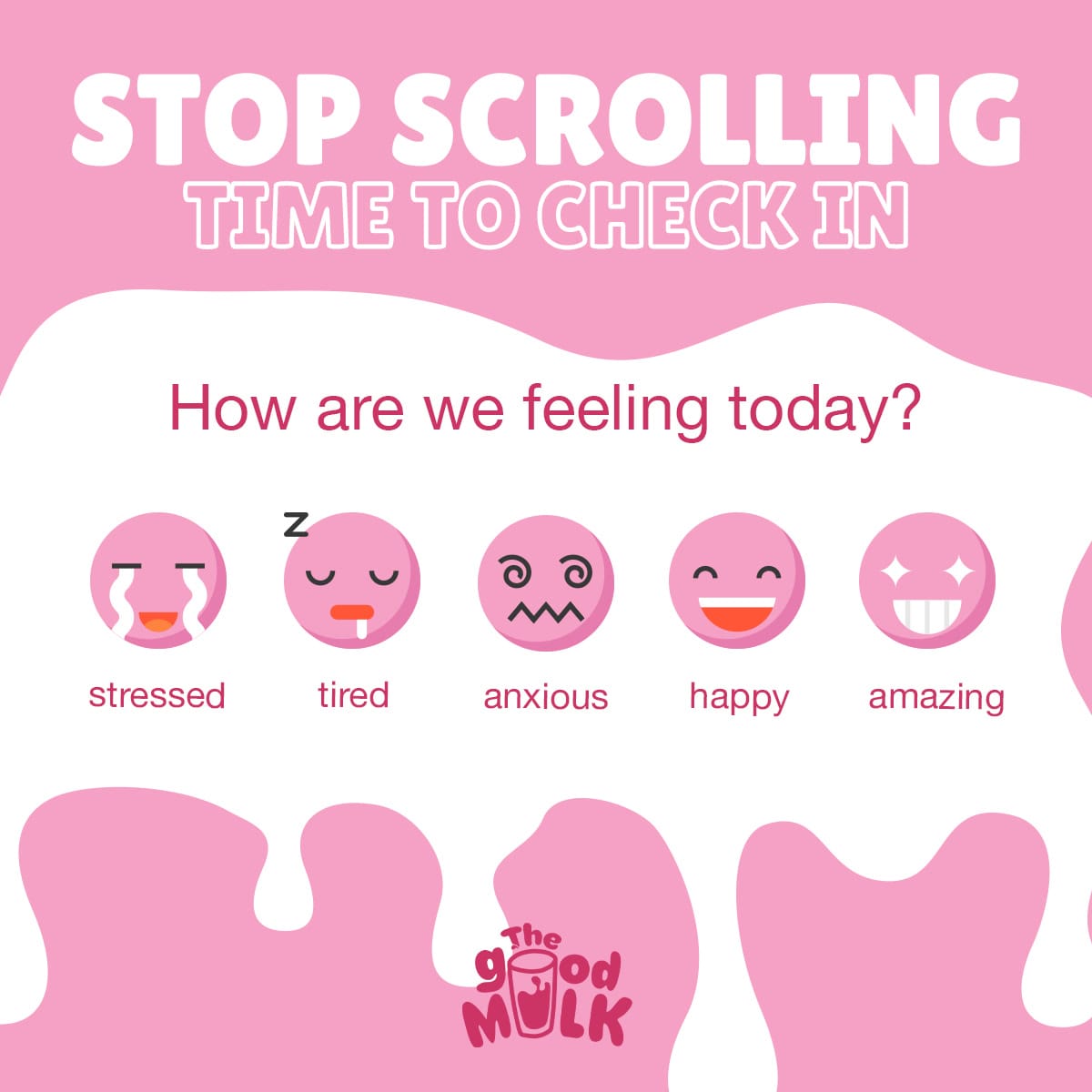 Post — stop scrolling, time to check in: how are we feeling today, with a row of mood faces