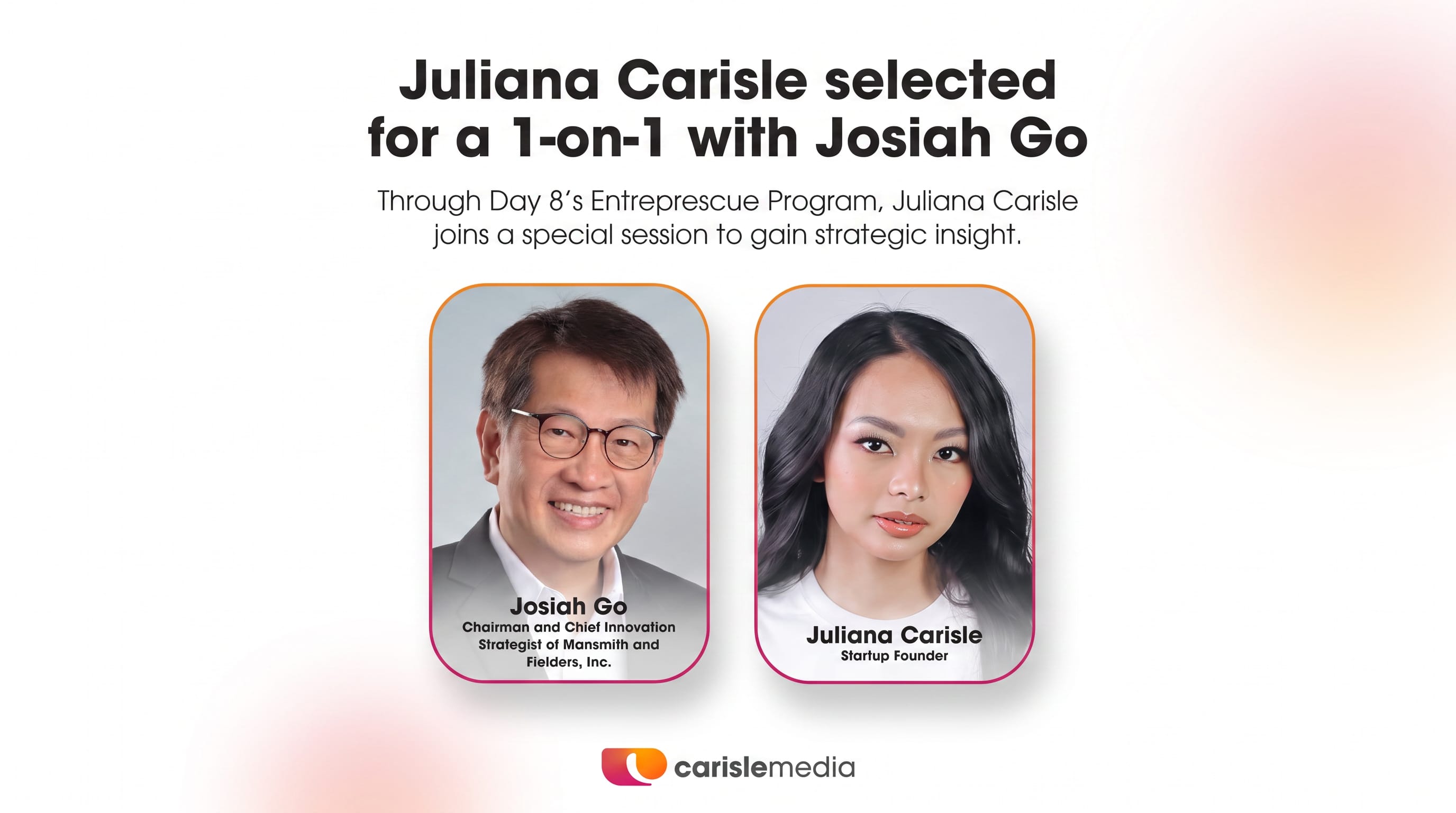 Selected for a one-on-one session with Josiah Go through the Entreprescue Program